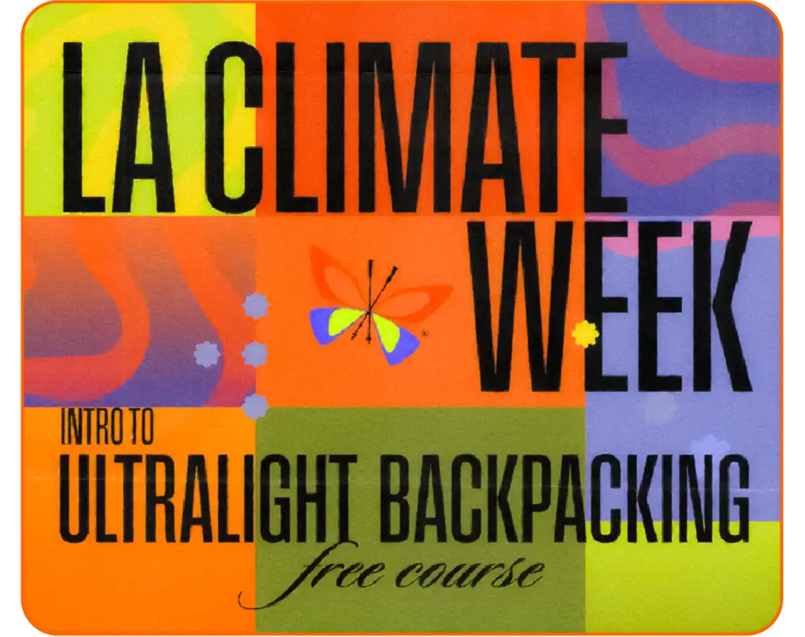 Vibrant colorful background with "LA Climate Week" in BOLD black letters.