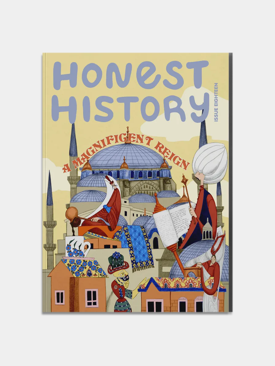 Front Honest-History-Magazine-Booklet-Issue-18-A-Magnificent-Reign-1.png