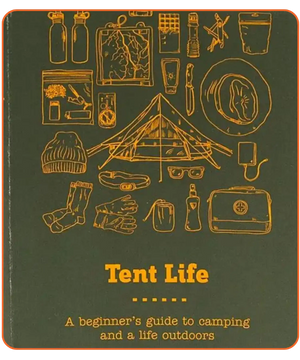 green and yellow cover of Tent Life, A Beginner's guide to camping and a life outdoors.